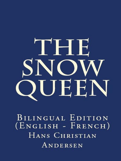 Title details for The Snow Queen by Hans Christian Andersen - Available
